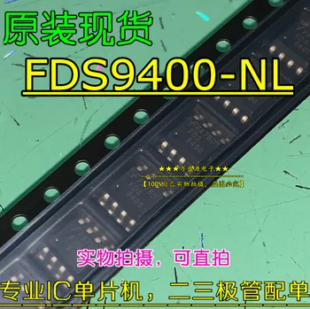 20pcs оригинален нов FDS9400-NL FDS9400 FDS9400A bobi fifi СОП-8