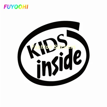 Етикети FUYOOHI, предупредителни за децата вътре, за детето на борда, Забавни автомобилни стикери за Автомобили, Мотоциклети, Външни Аксесоари, Винилови етикети