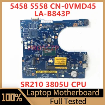 CN-0VMD45 0VMD45 VMD45 дънна Платка За Dell 5458 5558 5758 дънна Платка на Лаптоп AAL10 LA-B843P С процесор SR210 3805U 100% Работи добре