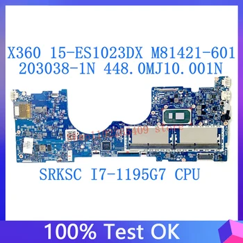 M81421-601 M81421-501 M81421-001 За HP 15-ES1023DX 203038-1N дънна Платка 448.0MJ10.001N С процесор SRKSC I7-1195G7 100% Тестван В добро състояние