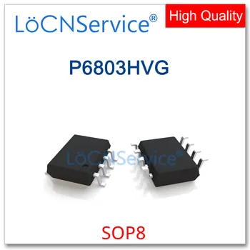 LoCNService 50ШТ 500ШТ SOP8 P6803HVG Високо качество