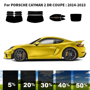 Предварително обработена нанокерамика Комплект за UV-оцветяването на автомобилни прозорци Автомобили фолио за прозорци на PORSCHE CAYMAN 2 DR COUPE 2014-2023